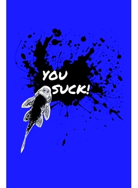 预订 You Suck Pleco Owner Note Book: Do you love pleco and plecostomus? This tropical fish keeper note book with a pleco