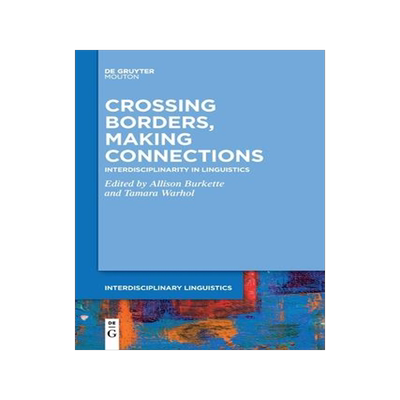 [预订]Crossing Borders, Making Connections 9781501521041