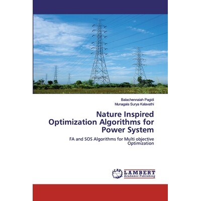 预订 Nature Inspired Optimization Algorithms for Power System:FA and SOS Algorithms for Multi objective Optimization: FA