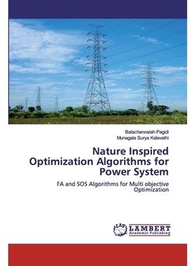 预订 Nature Inspired Optimization Algorithms for Power System:FA and SOS Algorithms for Multi objective Optimization: FA