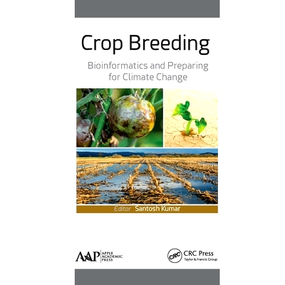 预订 Crop Breeding: Bioinformatics and Preparing for Climate Change: Bioinformatics and Preparing for Climate Change 作