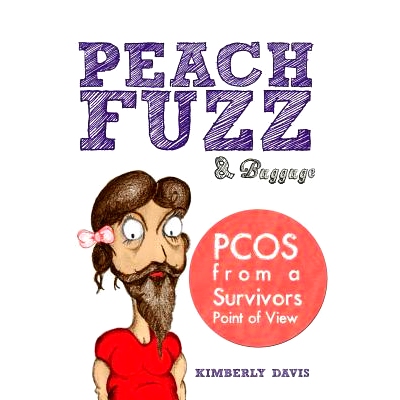 预订 Peach Fuzz & Baggage: PCOS From A Survivors Point Of View: 9781500874773