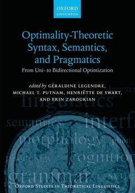 【预订】Optimality Theoretic Syntax, Semantics, and Pragmatics