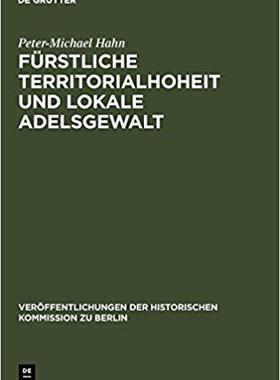 【预订】Fürstliche Territorialhoheit und lokale Adelsgewalt 9783110121186