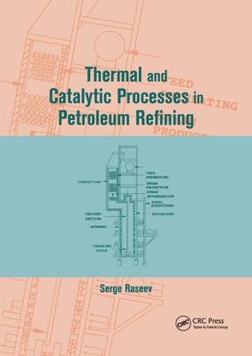 【预订】Thermal and Catalytic Processes in Petroleum Refining