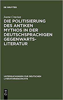 【预订】Die Politisierung des antiken Mythos in der deutschsprachigen Gegenw 9783484321021