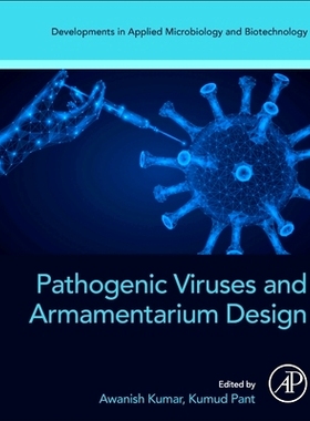 预订 Pathogenic Viruses and Armamentarium Design: 9780443152412
