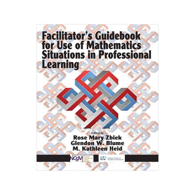 预订 Facilitator's Guidebook for Use of Mathematics Situations in Professional Learning