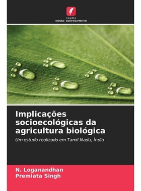 预订 Implicações socioecológicas da agricultura biológica: 9786209391279