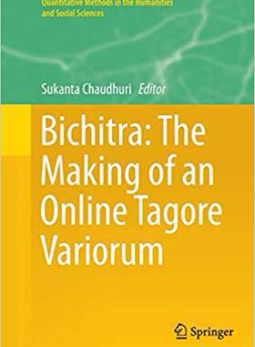 【预售】Bichitra: The Making of an Online Tagore Variorum