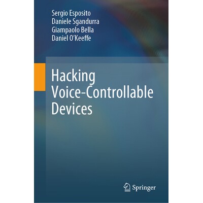 预订 Hacking Voice-Controllable Devices 黑客攻击语音控制设备 9783031881442
