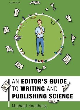【预订】An Editor’s Guide to Writing and Publishing Science