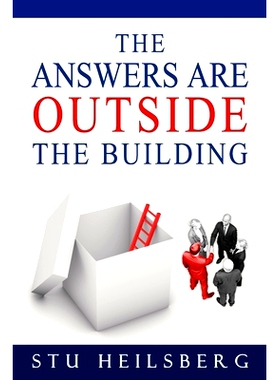 预订 The Answers Are Outside The Building: 9780988250727