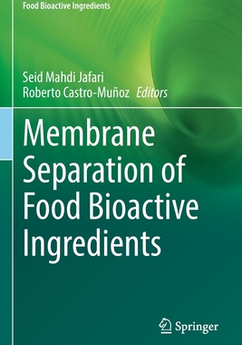 [预订]Membrane Separation of Food Bioactive Ingredients