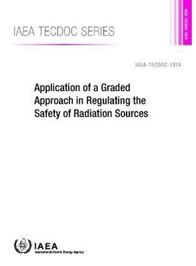 预订 Application of a Graded Approach in Regulating the Safety of Radiation Sources 分级法在辐射源安全监管中的应用: 9789