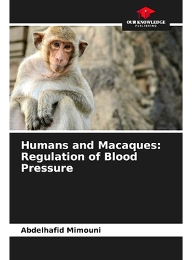 预订 Humans and Macaques: Regulation of Blood Pressure: 9786208396688