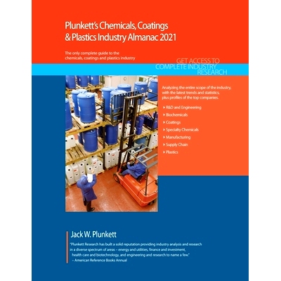 预订 Plunkett’s Chemicals, Coatings & Plastics Industry Almanac 2021 普朗克特的化学，涂料和塑料工业年鉴 2021年: 9781628