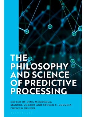 预订 The Philosophy and Science of Predictive Processing: 9781350197299