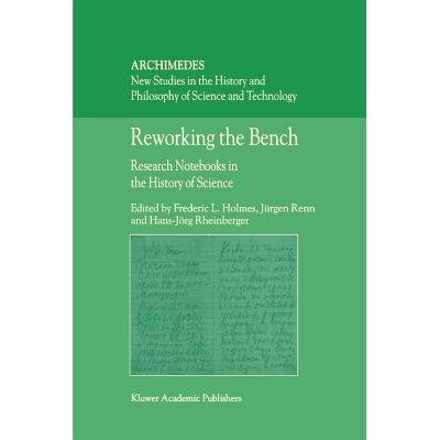 预订 Reworking the Bench: Research Notebooks in the History of Science: 9789048161836