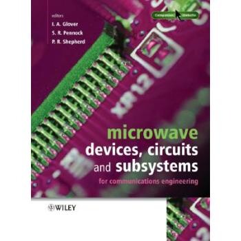 预订 Microwave Devices, Circuits And Subsystems For Communications Engineering 用于通信工程的微波器件、电路与子系统: 978