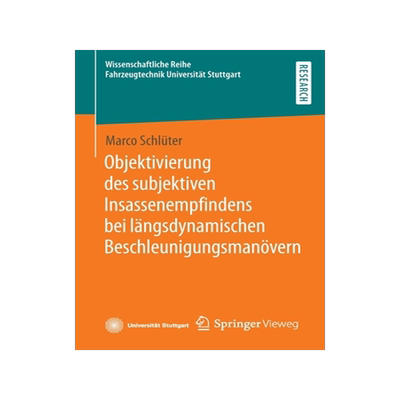 预订 Objektivierung des subjektiven Insassenempfindens bei längsdynamischen Beschleunigungsmanövern