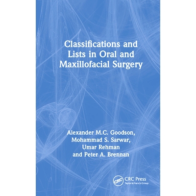 预订 Classifications and Lists in Oral and Maxillofacial Surgery 口腔颌面外科分类与列表: 9780367742720