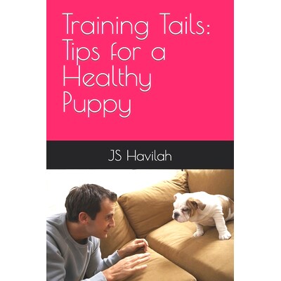 预订 Training Tails: Tips for a Healthy Puppy: 9798867228095