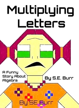预订 Multiplying Letters: A Funny Story About Algebra: 9781986745581