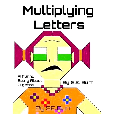预订 Multiplying Letters: A Funny Story About Algebra: 9781986745581