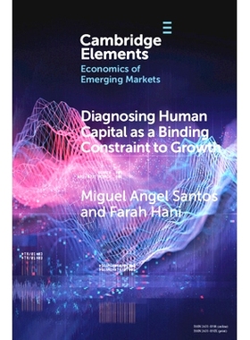 预订 Diagnosing Human Capital as a Binding Constraint to Growth: Tests, Symptoms and Prescriptions 对作为增长强制约束因
