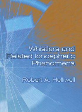 【预售】Whistlers and Related Ionospheric Phenomena