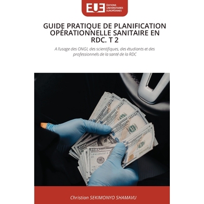 预订 Guide Pratique de Planification Opérationnelle Sanitaire En Rdc. T 2: 9786209322990
