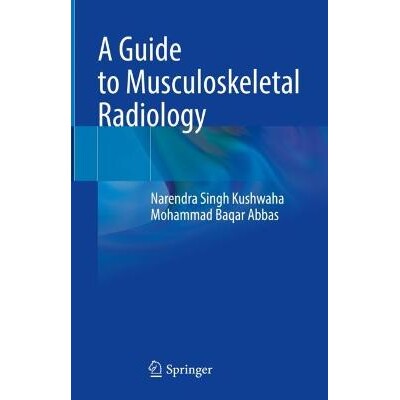 预订 A Guide to Musculoskeletal Radiology 肌肉骨骼放射学指南 9789819961542