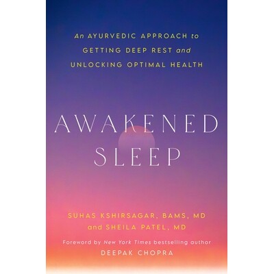 预订 Awakened Sleep: An Ayurvedic Approach to Getting Deep Rest and Unlocking Optimal Health 9781538769317