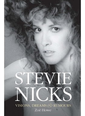 预订 Stevie Nicks - Visions, Dreams & Rumours: 9781785583421