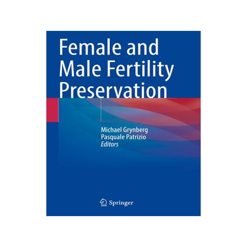 [预订]Female and Male Fertility Preservation 9783030477691