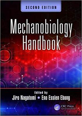 【预售】Mechanobiology Handbook, Second Edition