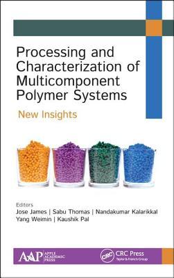 【预订】Processing and Characterization of Multicomponent Polymer Systems