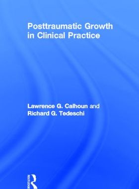 【预订】Posttraumatic Growth in Clinical Practice