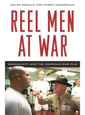 预订 Reel Men at War: Masculinity and the American War Film: 9780810881143