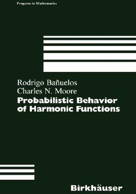 【预订】Probabilistic Behavior of Harmonic Functions