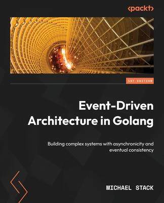 [预订]Event-Driven Architecture in Golang 9781803238012