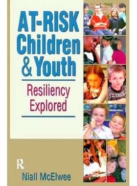预订 At-Risk Children and Youth: Resiliency Explored: 9781138161979