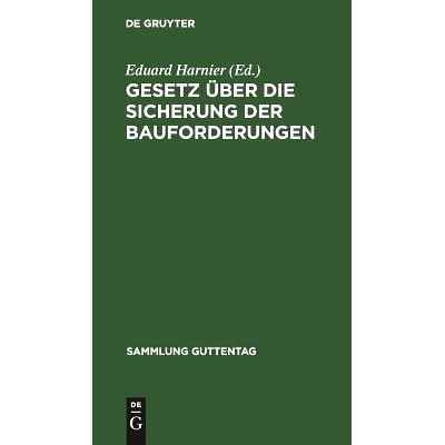 预订 Gesetz über die Sicherung der Bauforderungen: Vom 1. Juni 1909. Textausgabe mit Einleitung, Anmerkungen und Sachre
