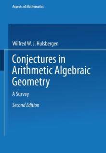 [预订]Conjectures in Arithmetic Algebraic Geometry 9783663095071