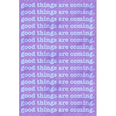 预订 Good Things Are Coming: Dated month and week format diary: 9781080158324