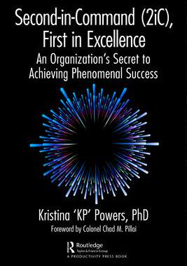 [预订]Second-In-Command (2ic), First in Excellence: An Organization’s Secret to Achieving Phenomenal Suc 9781032465081