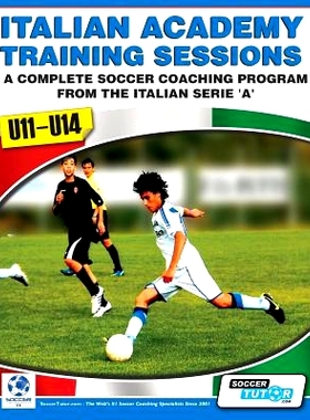 预订 Italian Academy Training Sessions for U11-U14 - A Complete Soccer Coaching Program: 9780956675217
