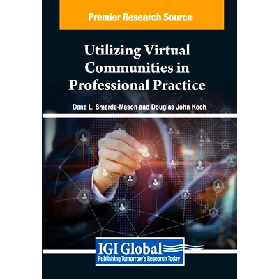 预订 Utilizing Virtual Communities in Professional Practice: 9798369348338