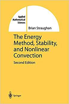 【预订】The Energy Method, Stability, and Nonlinear Convection 9781441918246